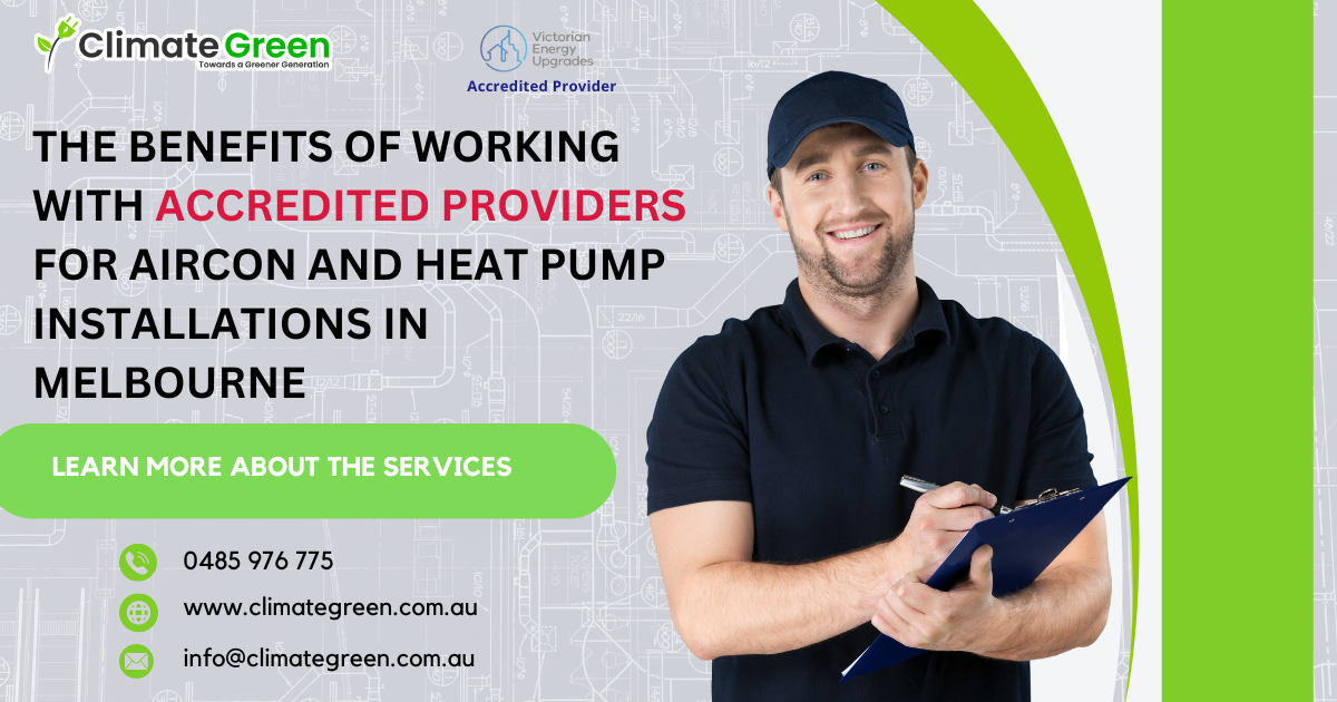 Accredited Providers for Aircon and Heat Pump Installations in Melbourne