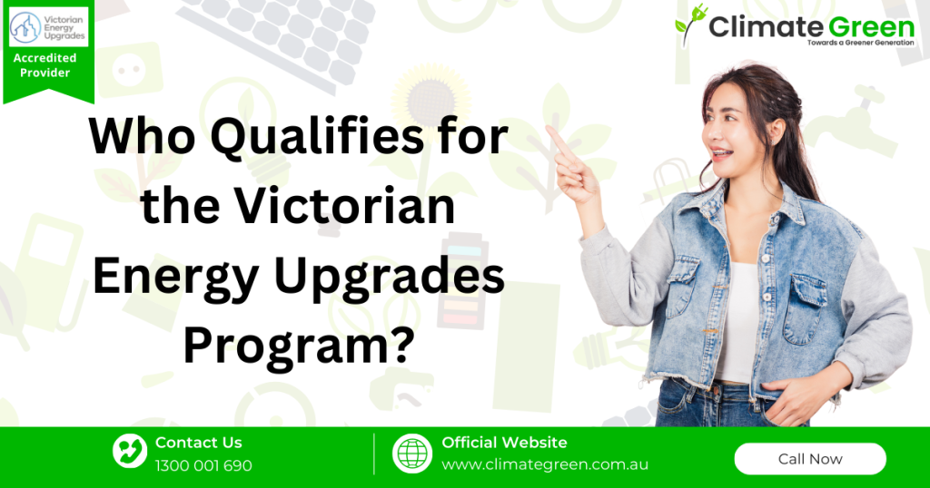 qualifies for the Victorian Energy Upgrades Program