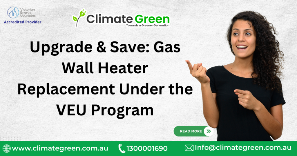 Upgrade & Save: Gas Wall Heater Replacement Under the VEU Program