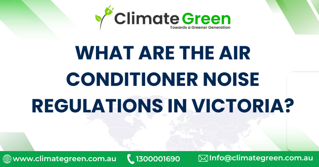 Air Conditioner Noise Regulations in Victoria
