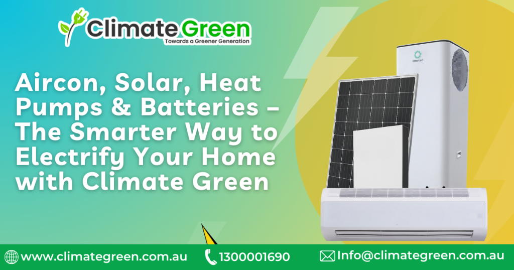 Aircon, Solar, Heat Pumps & Batteries