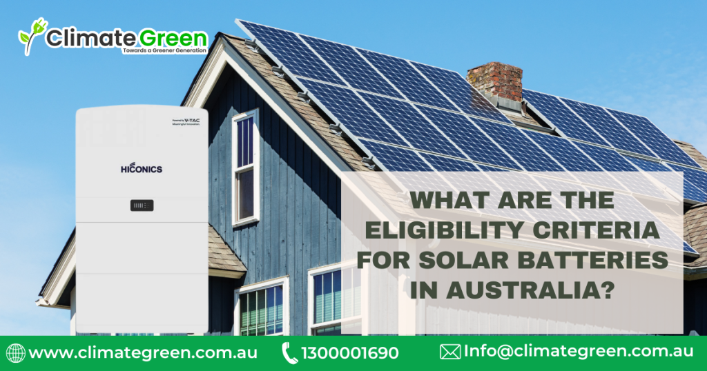 Solar Battery Eligibility Criteria Australia